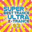 SUPER BEST TRANCE~ULTRA Z-TRANCE 03