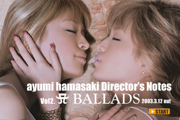 ayumi hamasaki Director's Notes Vol. 2 wA BALLADSx
