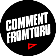 COMMENT FROM TORU