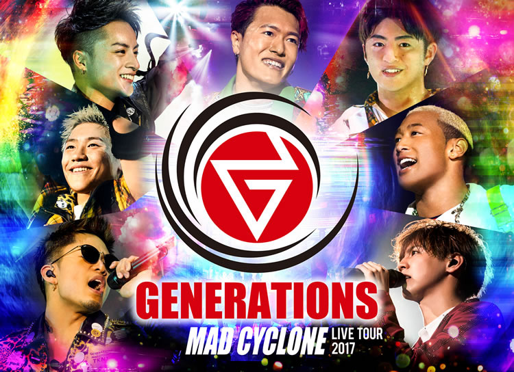 GENERATIONS LIVE TOUR 2017「MAD CYCLONE」LIVE DVD & Bli-ray 2018年 ...
