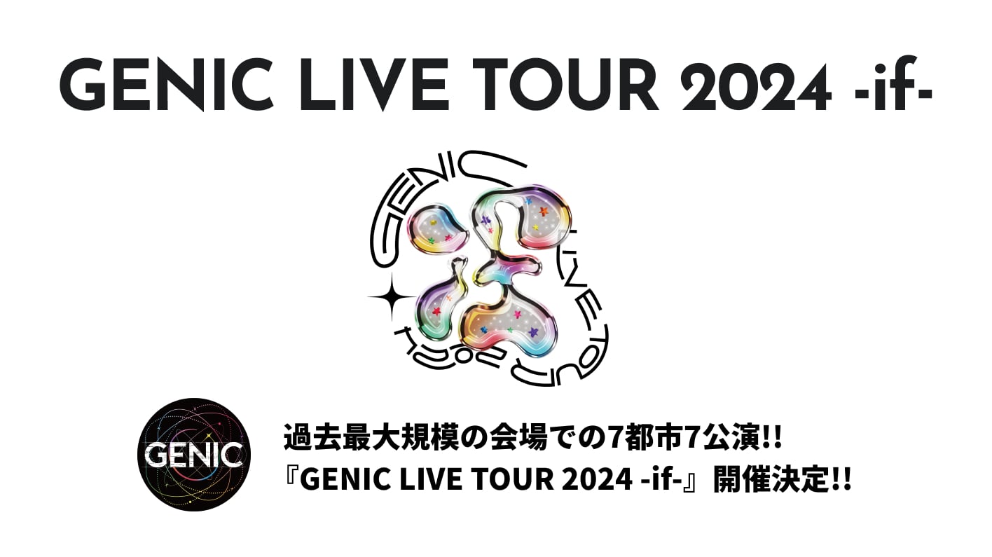 GENIC LIVE TOUR 2024 if