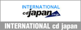 INTERNATIONAL CD JAPAN