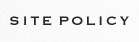 SITE POLICY