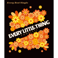 DISCOGRAPHY [Every Best Single ～COMPLETE～]｜Every Little Thing OFFICIAL WEB  SITE